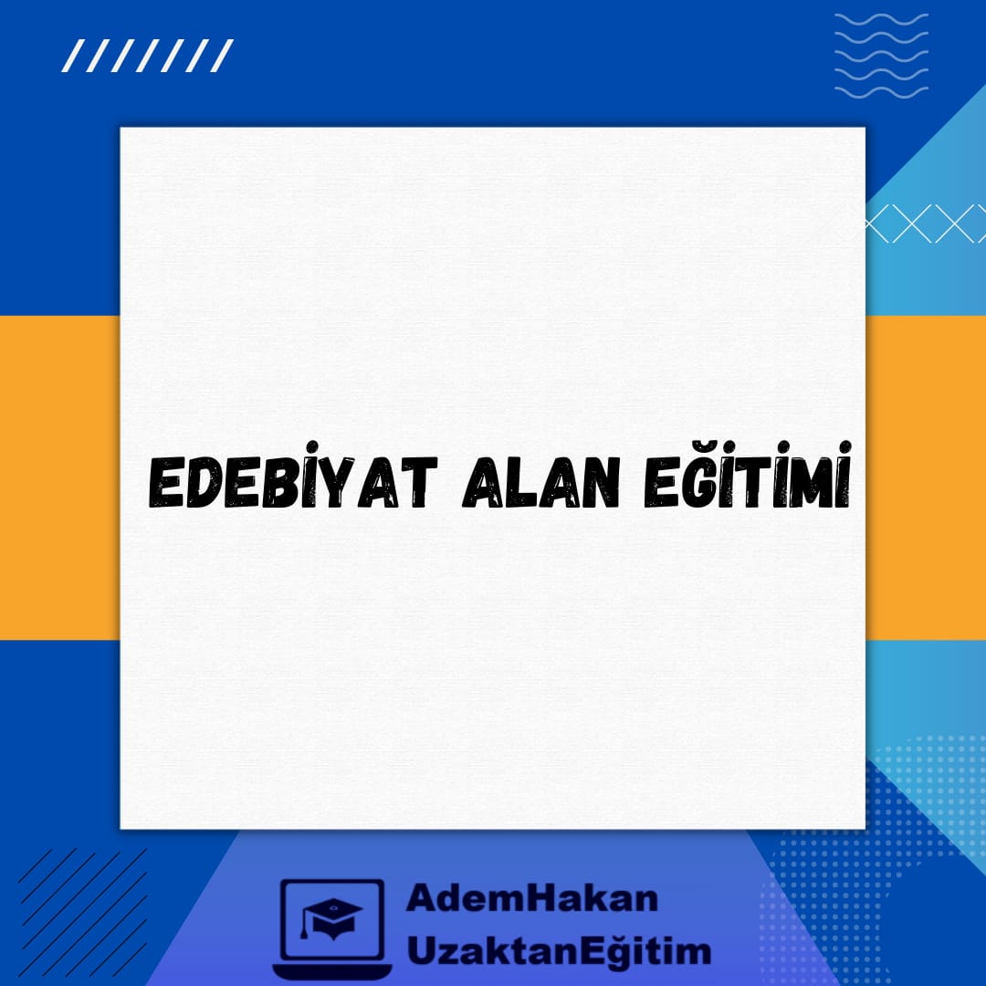 Edebiyat Alan Eğitimi