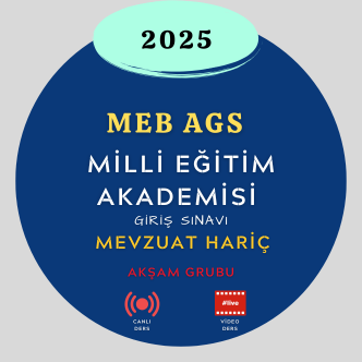 2025-MEB AGS TÜM DERSLER (MEVZUAT HARİÇ) ( AKŞAM GRUBU) (CANLI DOLDU)