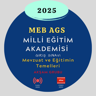 2025-MEB AGS -Mevzuat ve Eğitimin Temelleri paketi ( AKŞAM GRUBU)