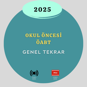2025-OKUL ÖNCESİ ÖABT - GENEL TEKRAR